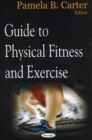 Guide to Physical Fitness & Exercise - Book