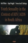 Youth Sexuality in the Context of HIV/AIDS in South Africa - Book