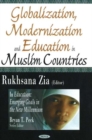Globalization, Modernization & Education in Muslim Countries : In Education -- Emerging Goals in the new Millennium - Book