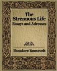 The Strenuous Life (1900) - Book