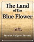The Land of the Blue Flower - Book