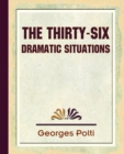 The Thirty Six Dramatic Situations - 1917 - Book