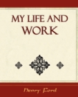 My Life and Work - Autobiography - Book