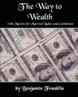The Way to Wealth with Maxims for Married Ladies and Gentlemen - Book