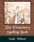 The Elementary Spelling Book - Book