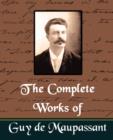 The Complete Works of Guy de Maupassant (New Edition) - Book