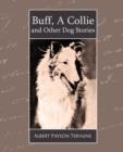 Buff, a Collie and Other Dog Stories - Book