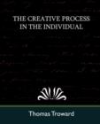 The Creative Process in the Individual (New Edition) - Book