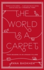 The World Is A Carpet : Four Seasons in an Afghan Village - Book