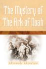The Mystery Of The Ark Of Noah - Book