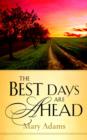 The Best Days are Ahead - Book