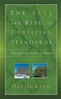 The Fall and Rise of Christian Standards - Book