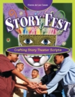 Story Fest : Crafting Story Theater Scripts - Book