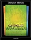 Catholic Essentials : An Overview of the Faith - Book