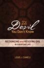 The Devil You Don't Know : Recognizing and Resisting Evil in Everyday Life - Book