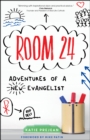 Room 24 : Adventures of a New Evangelist - Book
