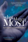 What Matters Most : Empowering Young Catholics for Life's Big Decisions - Book