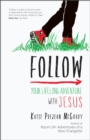 Follow : Your Lifelong Adventure with Jesus - Book