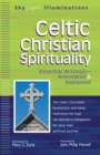 Celtic Christian Spirituality : Essential Writings Annotated & Explained - Book