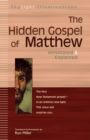 The Hidden Gospel of Matthew : Annotated and Explained - eBook