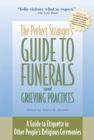Perfect Stranger's Guide to Funerals and Grieving e-book : A Guide to Etiquette in Other People's Religious Ceremonies - eBook