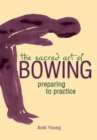 The Sacred Art of Bowing : Preparing to Practice - eBook