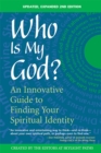 Who Is My God? (2nd Edition) : An Innovative Guide to Finding Your Spiritual Identity - eBook