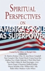 Spiritual Perspectives on America's Role as a Superpower - eBook