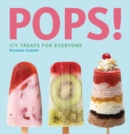 Pops! : Icy Treats for Everyone - Book