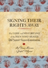 Signing Their Rights Away - Book