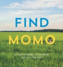 Find Momo : A Photography Book - Book