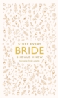 Stuff Every Bride Should Know - Book
