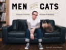 Men With Cats : Intimate Portraits of Feline Friendship - Book