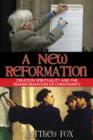 A New Reformation : Creation Spirituality and the Transformation of Christianity - Book