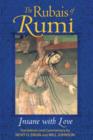 The Rubais of Rumi : Insane with Love - Book