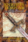 The Knights Templar in the New World : How Henry Sinclair Brought the Grail to Acadia - eBook