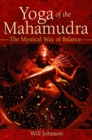 Yoga of the Mahamudra : The Mystical Way of Balance - eBook