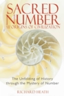 Sacred Number and the Origins of Civilization : The Unfolding of History through the Mystery of Number - eBook