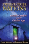 Twelve-Tribe Nations : Sacred Number and the Golden Age - eBook