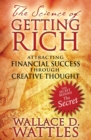 The Science of Getting Rich : Attracting Financial Success through Creative Thought - eBook