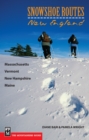 Snowshoe Routes: New England - eBook