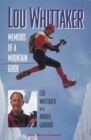 Lou Whittaker : Memoirs of a Mountain Guide - eBook