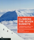 Climbing the Seven Summits : A Guide to Each Continent's Highest Peak - Book
