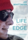 A Life on the Edge, Anniversary Edition : Memoirs of Everest and Beyond - eBook