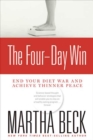 The Four-Day Win : End Your Diet War and Achieve Thinner Peace - Book