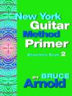 New York Guitar Method Primer : Ensemble Bk. 2 - Book
