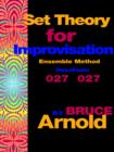 Set Theory for Improvisation Ensemble Method : Hexatonic 027 027 - Book