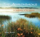 Adirondacks: In Celebration of the Seasons - Book