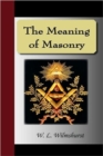 The Meaning of Masonry - Book