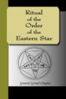Ritual of the Order of the Eastern Star - Book